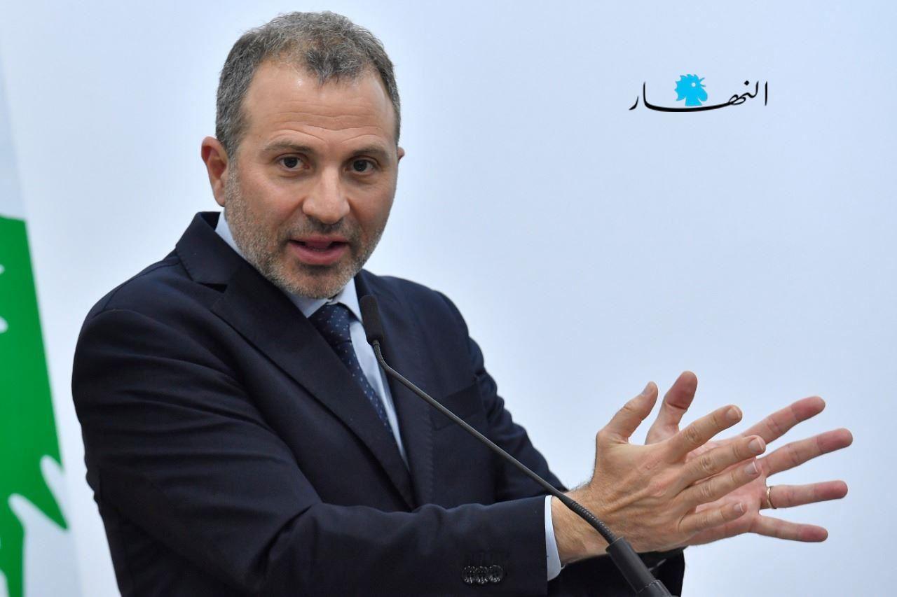 باسيل: هل يجوز أن يُلاحق سلامة قضائياً في دول أوروبية فيما لم يتبيّن أنّ القضاء اللبناني ادّعى عليه بعد
