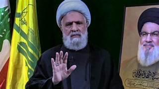 نعيم قاسم: سنقوم بواجبنا في التصدي للعدوان واثقين بنصر الله وتسديده وتأييده